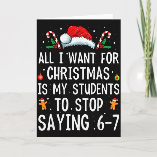 Carte Arrêtez de dire 6-7 Drôle Professeur 67 Noël Meme (Devant)