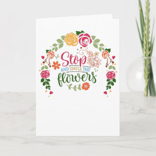 Carte Arrêtez-vous et respirez les fleurs