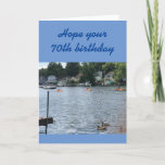 Carte AS BEAUTIFUL AS A DAY AT THE LAKE **70th**BIRTHDAY<br><div class="desc">IF IT IS TIME TO SAY HAPPY 70th BIRTHDAY** TO A FRIEND OR FAMILY MEMBER AND THEY MAY LOVE THE LAKE OR LIVE AT THE LAKE... .THIS CARD IS JUST FOR HIM OR HER FOR SURE. AND IF YOU WISH CHANGE THE VERSE FOR SURE :) THANKS FOR STOPPING BY 1...</div>