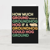 Carte As Much Ground As A Groundhog Could Hog  (Devant)