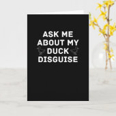 Carte Ask Me About My Duck Disguise Funny Quack Costume (Fleur jaune)