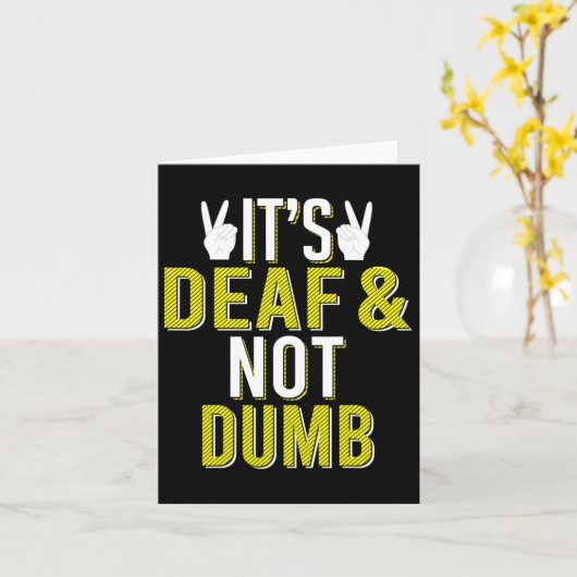Carte Asl It's Deaf and not Dumb Sign Language Deaf Awar (Fleur jaune)