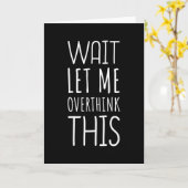 Carte Attendez Laissez-moi réfléchir à cette introductio (Fleur jaune)