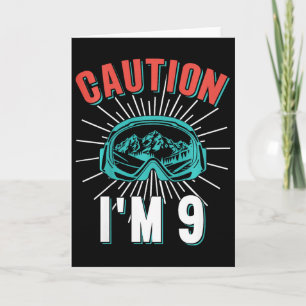 Carte Attention je fais du ski à 9 ans 9ème anniversaire