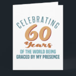 Carte Attitude de 60e anniversaire impertinente<br><div class="desc">Une idée-cadeau d'anniversaire drôle pour les femmes qui célèbrent un âge marquant et qui ont illuminé le monde de leur présence.</div>