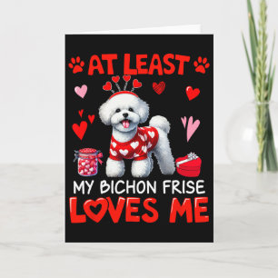 Carte Au moins mon bichon frisé m'aimant la Saint-Valent