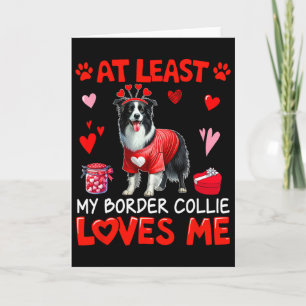 Carte Au moins mon Border Collie m'aimant la Saint-Valen