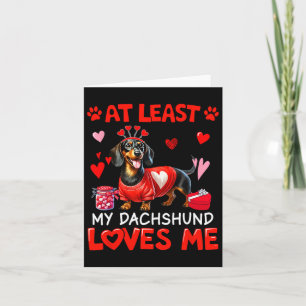 Carte Au moins mon dachshund m'aimant la Saint-Valentin