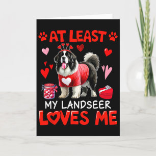 Carte Au moins mon Landseer m'aimant mon célibataire de