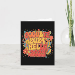Carte Au revoir 2024 Bonjour 2025 Bonne Année Joyeux Noë