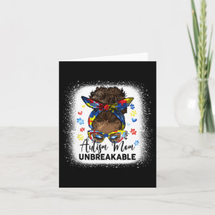Carte Autism Mom Unbreakable Bleached Messy Bun Afro Bla