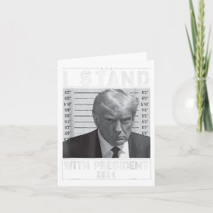 Carte Avec Le Président 2024 Trump Mugshot I Stand Wi