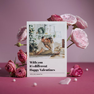 Carte Avec toi, c'est différent Photo Valentines