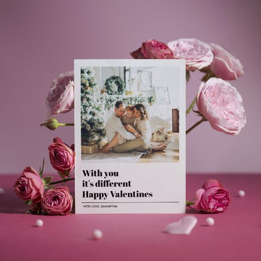 Carte Avec toi, c'est différent | Photo Valentines