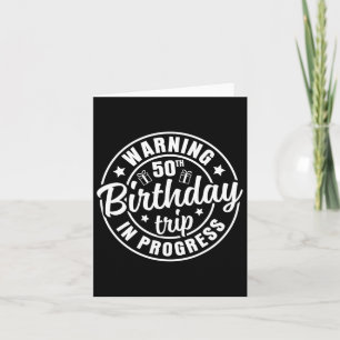 Carte Avertissement 50e anniversaire Voyage en cours Drô