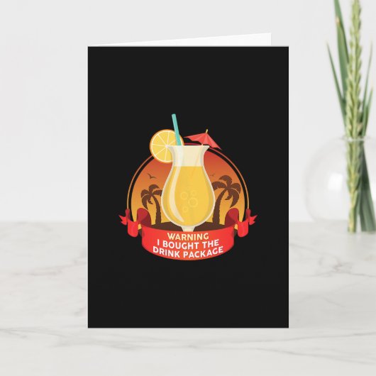 Carte Avertissement J'ai acheté le forfait boissons (Devant)