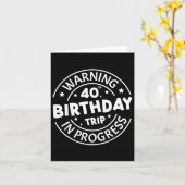 Carte Avertissement Voyage pour les 40 ans d'anniversair (Fleur jaune)