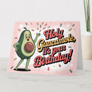 Carte Avocat et "Sainte Guacamole, c'est votre Anniversa