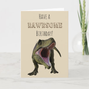 Carte Avoir un Anniversaire Rawsome T-rex Tyrannosaurus