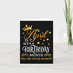 Carte Avril Est Mon Anniversaire Oui Tout Le Mois Avril