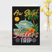 Carte Aw Ship It's A Sisters Trip Vacation Cruise Fun Tr (Fleur jaune)