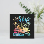 Carte Aw Ship It's My Birthday Trip (Debout devant)