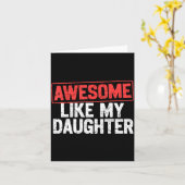 Carte Awesome Like My Daughter Funny Dad Daddy Papa Mom  (Fleur jaune)
