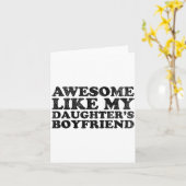Carte Awesome Like My Daughters Boyfriend Funny Mom Dad (Fleur jaune)