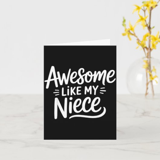 Carte Awesome Like My Niece  (Fleur jaune)