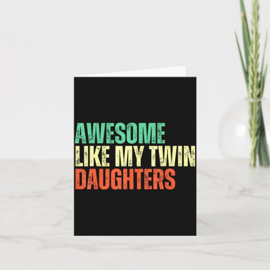 Carte Awesome Like My Twin Daughters Funny Mom Dad Paren (Devant)