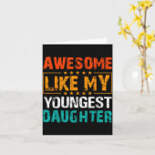 Carte Awesome Like My Youngest Daughter Father’s Day Hum (Fleur jaune)