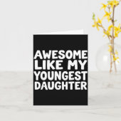 Carte Awesome Like My Youngest Daughter Funny Dad Men Fa (Fleur jaune)