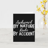 Carte Awkward By Nature Rude By Accident Funny Sarcastic (Fleur jaune)
