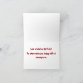 Carte Ayez un anniversaire fabuleux… sans conséquences (Intérieur)