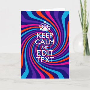 Carte Ayez votre message "Keep Calm" sur un tourbillon m