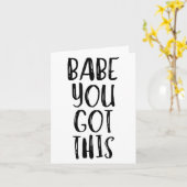 Carte Babe You Got This - Uplifting Motivational Slogan  (Fleur jaune)