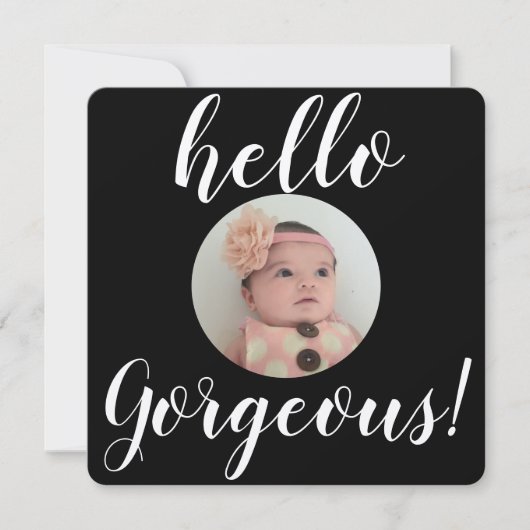 Carte Baby Girl Hello Gorgeous Photo Naissance (Devant)