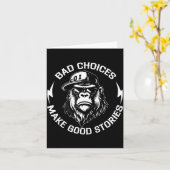 Carte Bad Choices Make Good Stories Funny Gorilla Ape Co (Fleur jaune)