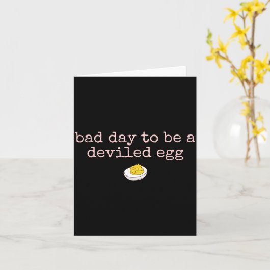 Carte Bad Day To Be A Deviled Egg Fall Thanksgiving Food (Fleur jaune)
