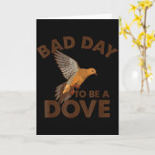 Carte Bad Day To Be A Dove Bird Camo Hunting Season Funn (Fleur jaune)