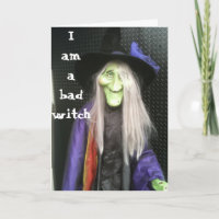 BAD WITCH-BELATED BIRTHDAY CARD
