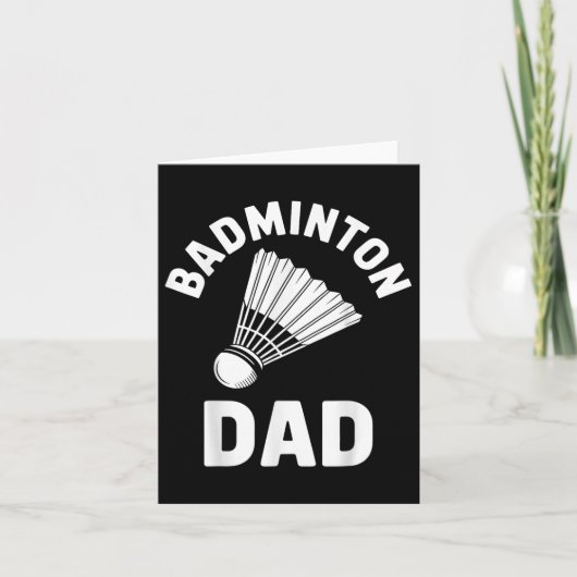 Carte Badminton Dad Shuttle Funny Badminton (Devant)