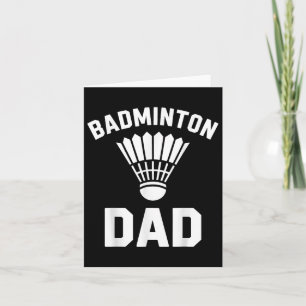 Carte Badminton Dad Shuttle Funny Badminton