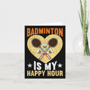 Carte Badminton Est Mon Heureuse Heure Badminton Drôle