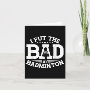 Carte Badminton, J'Ai Mis Le Mal À Badminton, Funny Shut