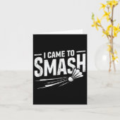 Carte Badminton Je Suis Venu À Smash Shuttle (Fleur jaune)