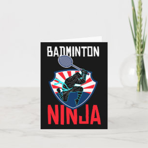 Carte Badminton Ninja Chemise Funny Joueur Badminton Bad