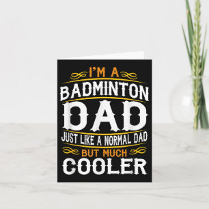 Carte Badminton Papa, Je Suis Une Chemise Papa. Chemises