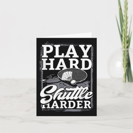 Carte Badminton Play Hard Shutter Harder (Devant)