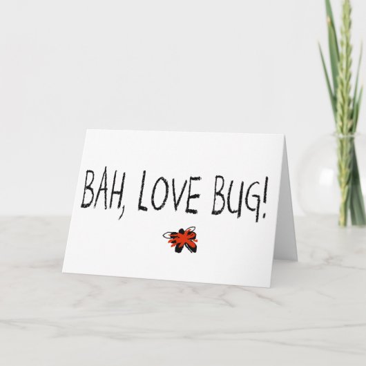 Carte Bah, insecte d'Anti-Valentine d'amour (Devant)